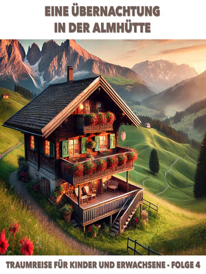cover image of Traumreisen für Erwachsene und Kinder, Folge 4